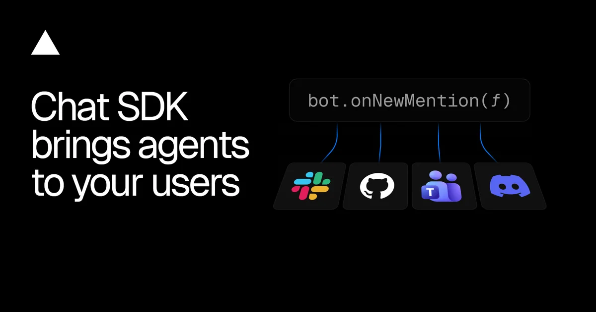 Vercel's Chat SDK: One Codebase to Rule All Chat Platforms